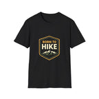 Born to Hike T-Shirt — Mountain Hiking Graphic Tee - InkAndThreadPrints