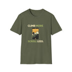 Climb More Scroll Less T‑Shirt - InkAndThreadPrints