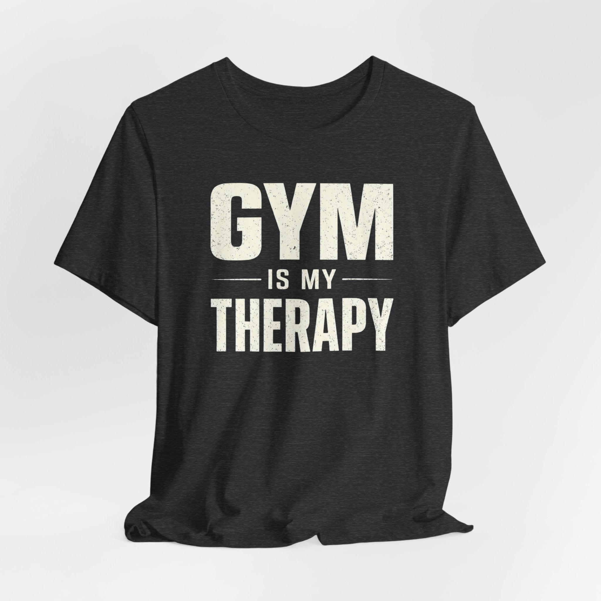 Gym Is My Therapy — Workout Motivation Tee for Fitness Lovers