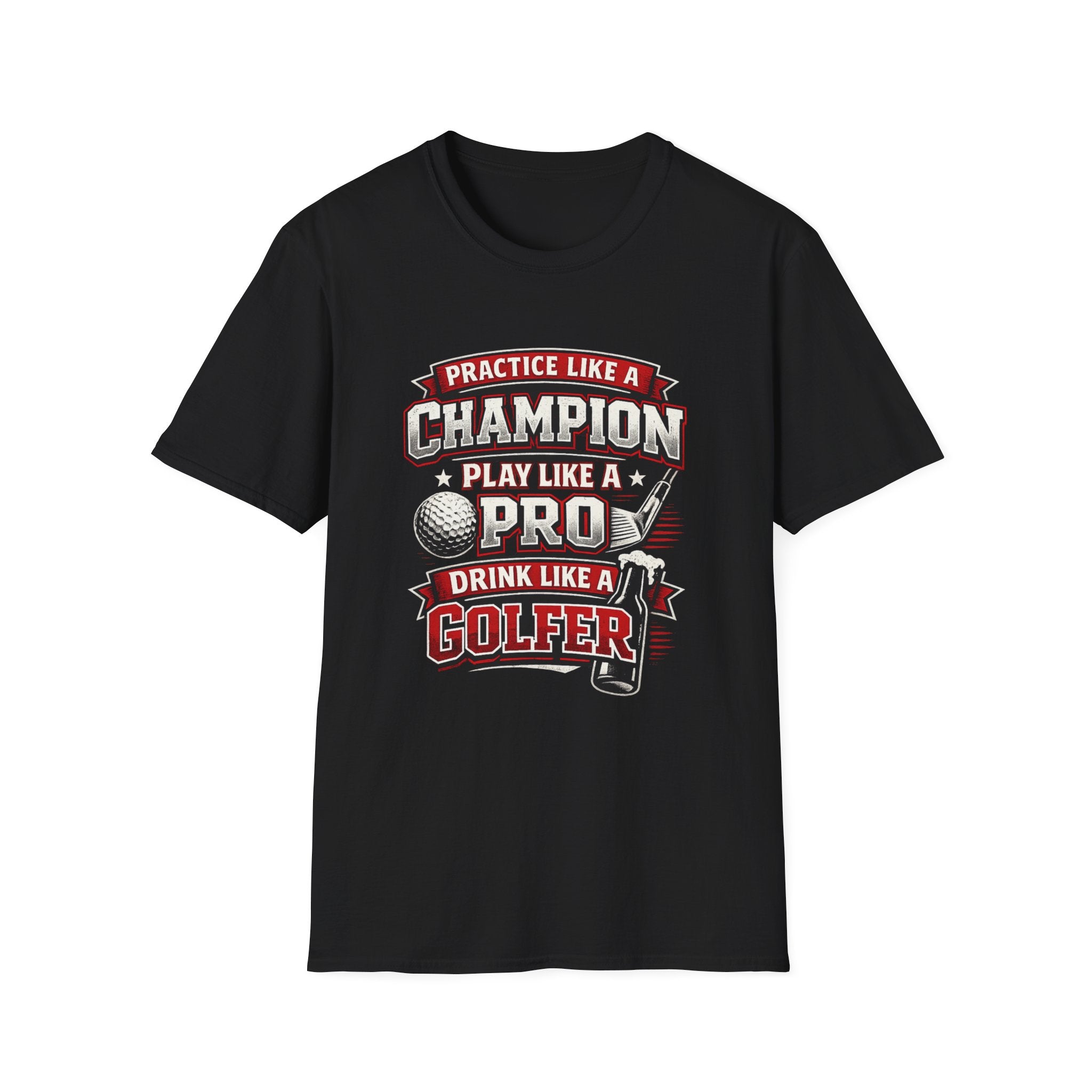 Practice Like a Champion Golf T-Shirts - InkAndThreadPrints