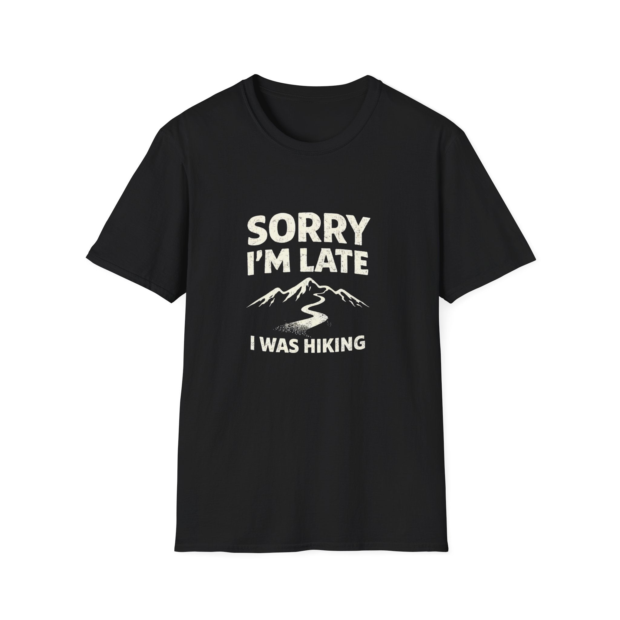 Sorry I'm Late I Was Hiking T-Shirt - InkAndThreadPrints