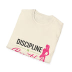 Discipline Is Beautiful T-Shirt - InkAndThreadPrints