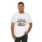 I'd Rather Be Hiking T-Shirts - InkAndThreadPrints