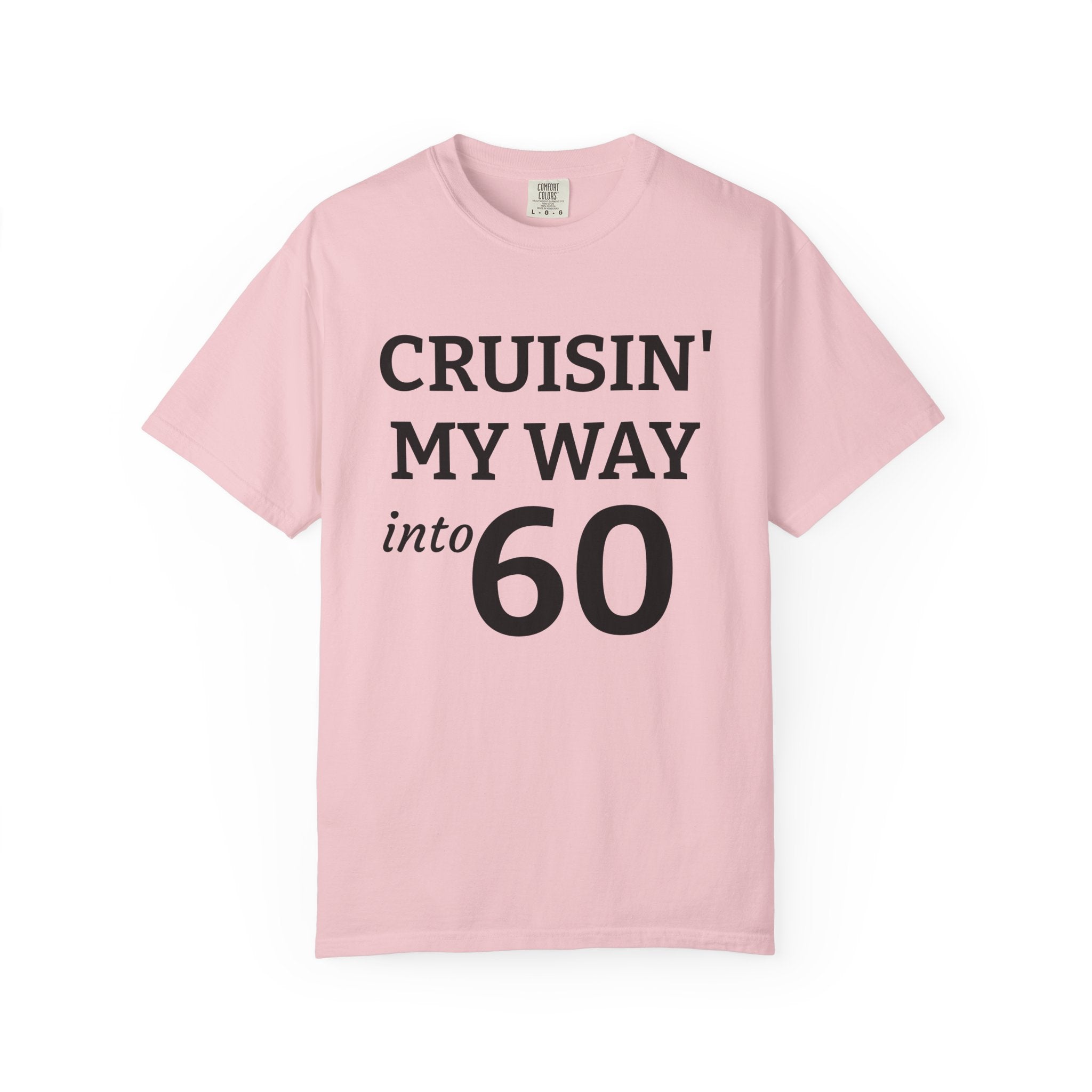 Cruisin' My Way into 60 T-Shirt — 60th Birthday Tee - InkAndThreadPrints