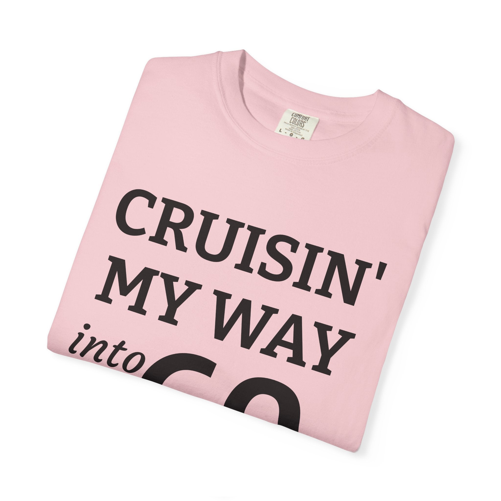 Cruisin' My Way into 60 T-Shirt — 60th Birthday Tee - InkAndThreadPrints