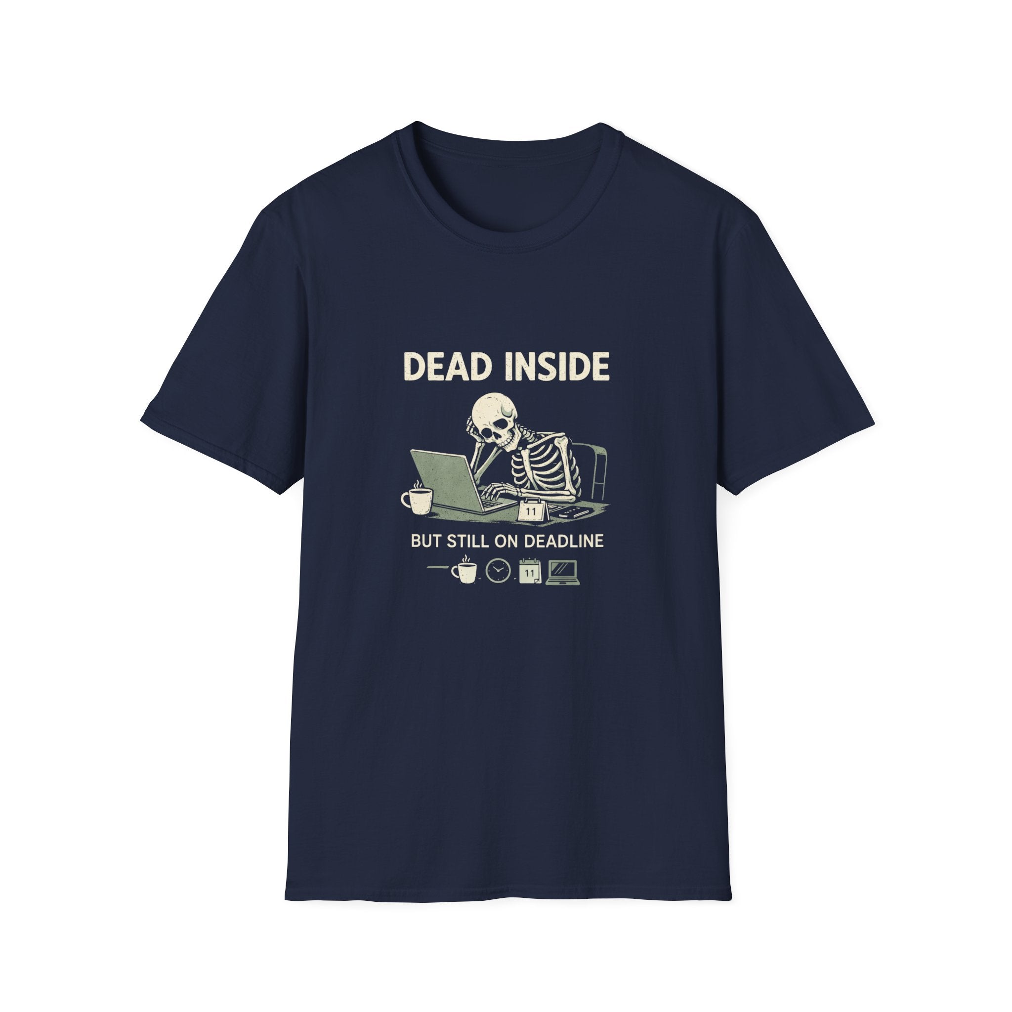Dead Inside But Still On Deadline T-Shirt - InkAndThreadPrints