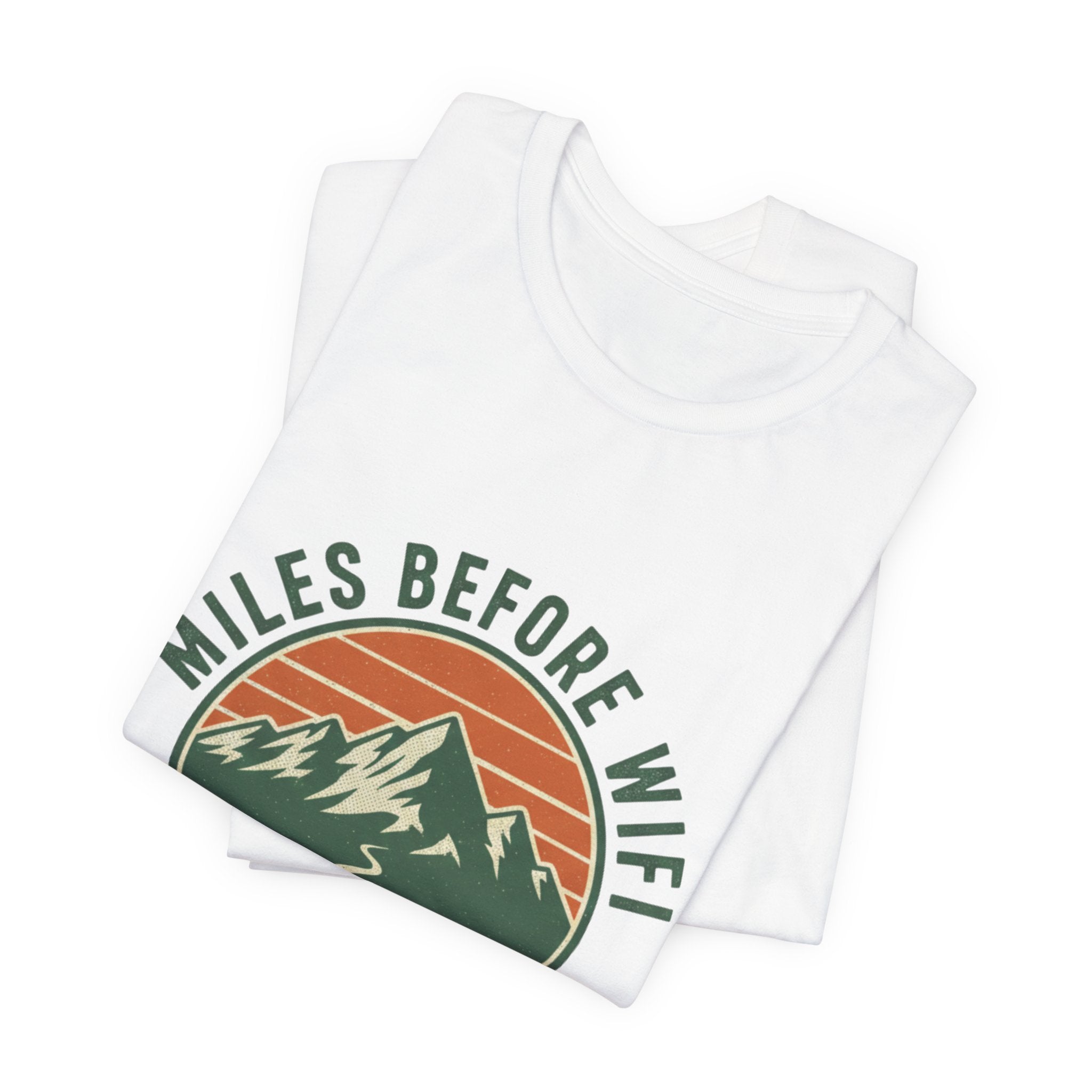 Miles Before WiFi Hiking T-Shirt — "Hike More, Scroll Less" Outdoor Adventure Tee - InkAndThreadPrints