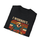 I Workout… Just Kidding Sloth Gym T-Shirt - InkAndThreadPrints