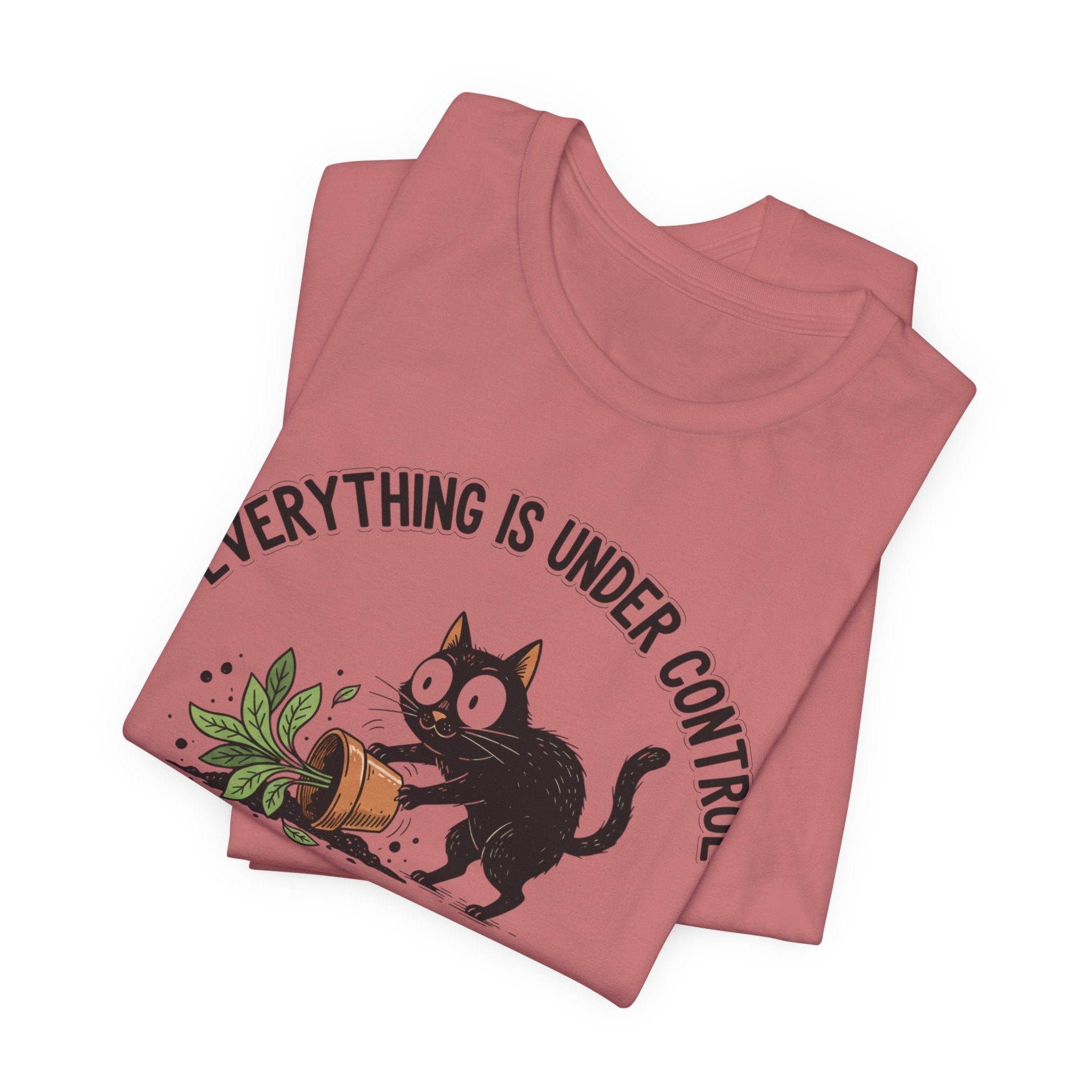 Everything Is Under Control, Probably Cute Cat Tee - InkAndThreadPrints