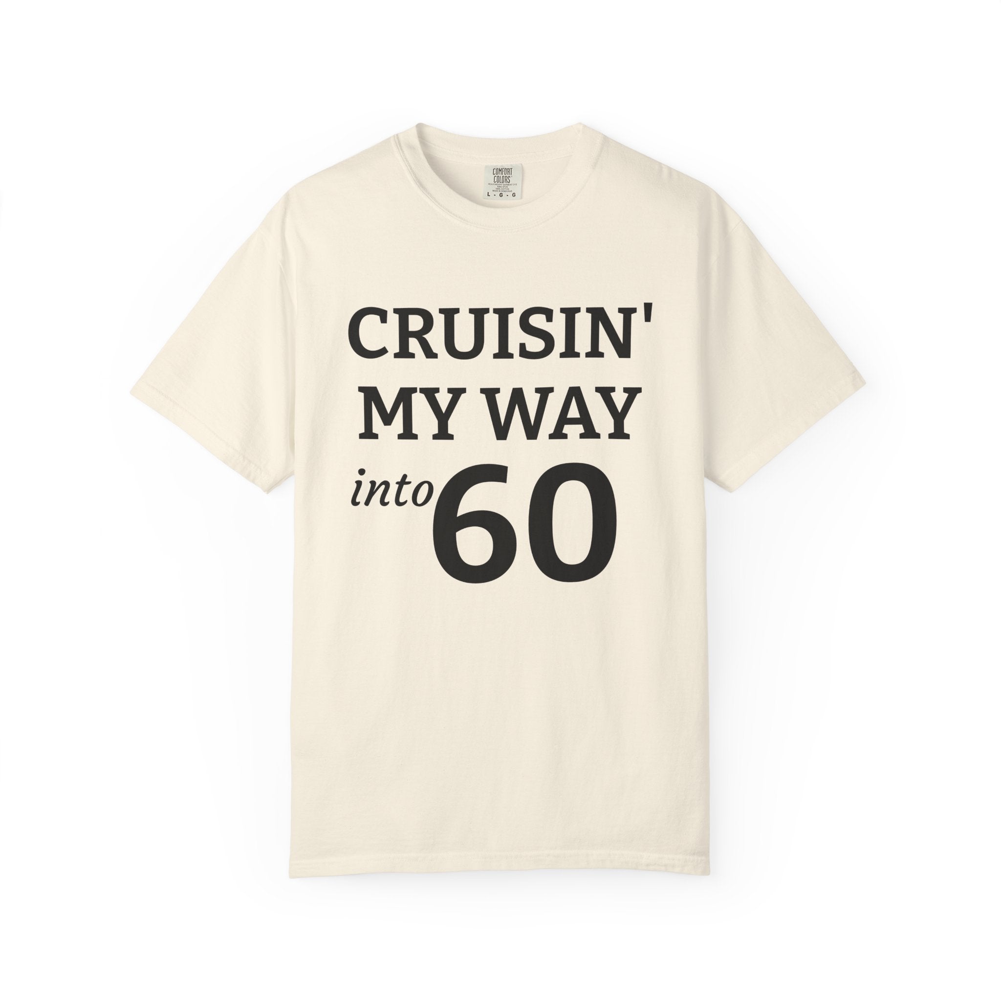 Cruisin' My Way into 60 T-Shirt — 60th Birthday Tee - InkAndThreadPrints