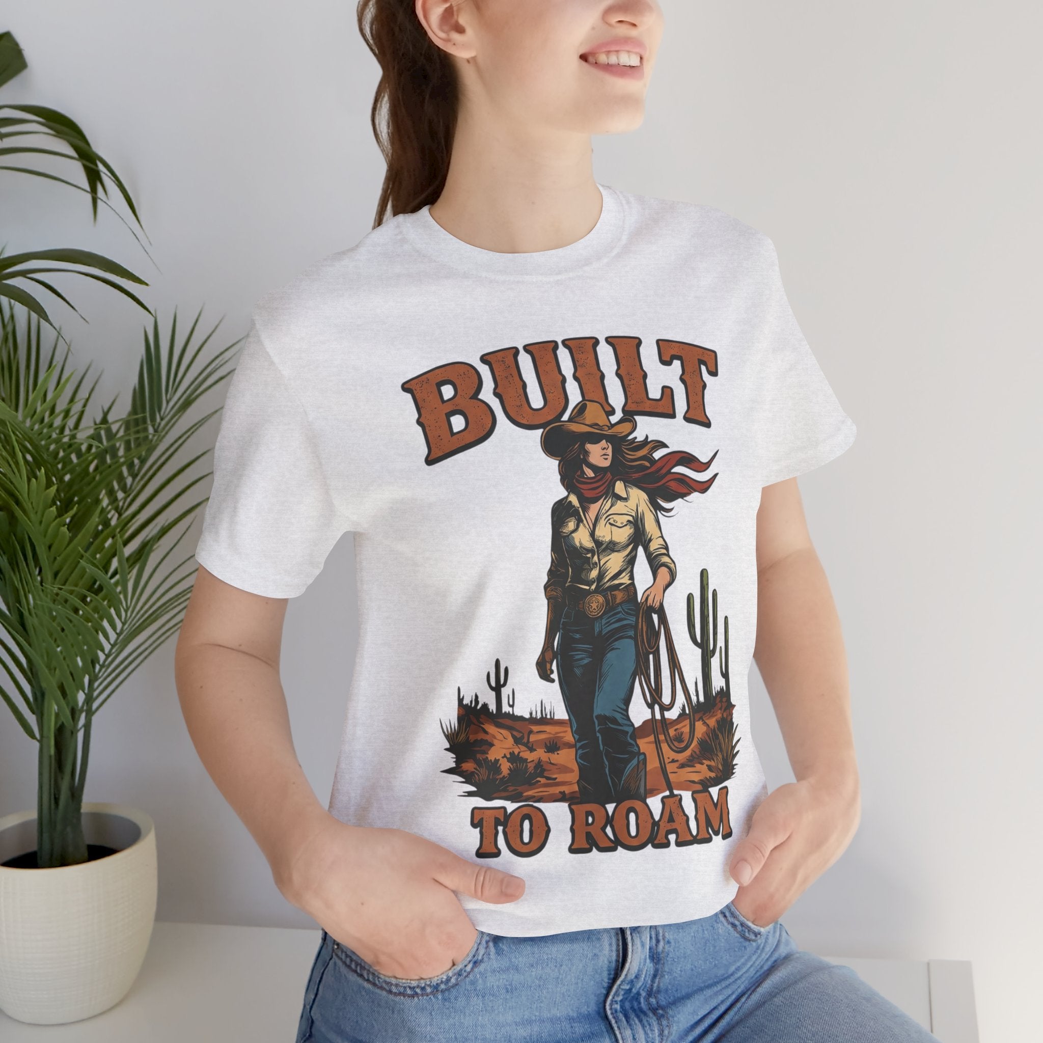 Built to Roam Cowboy – Western Cowgirl Desert Adventure T-Shirt