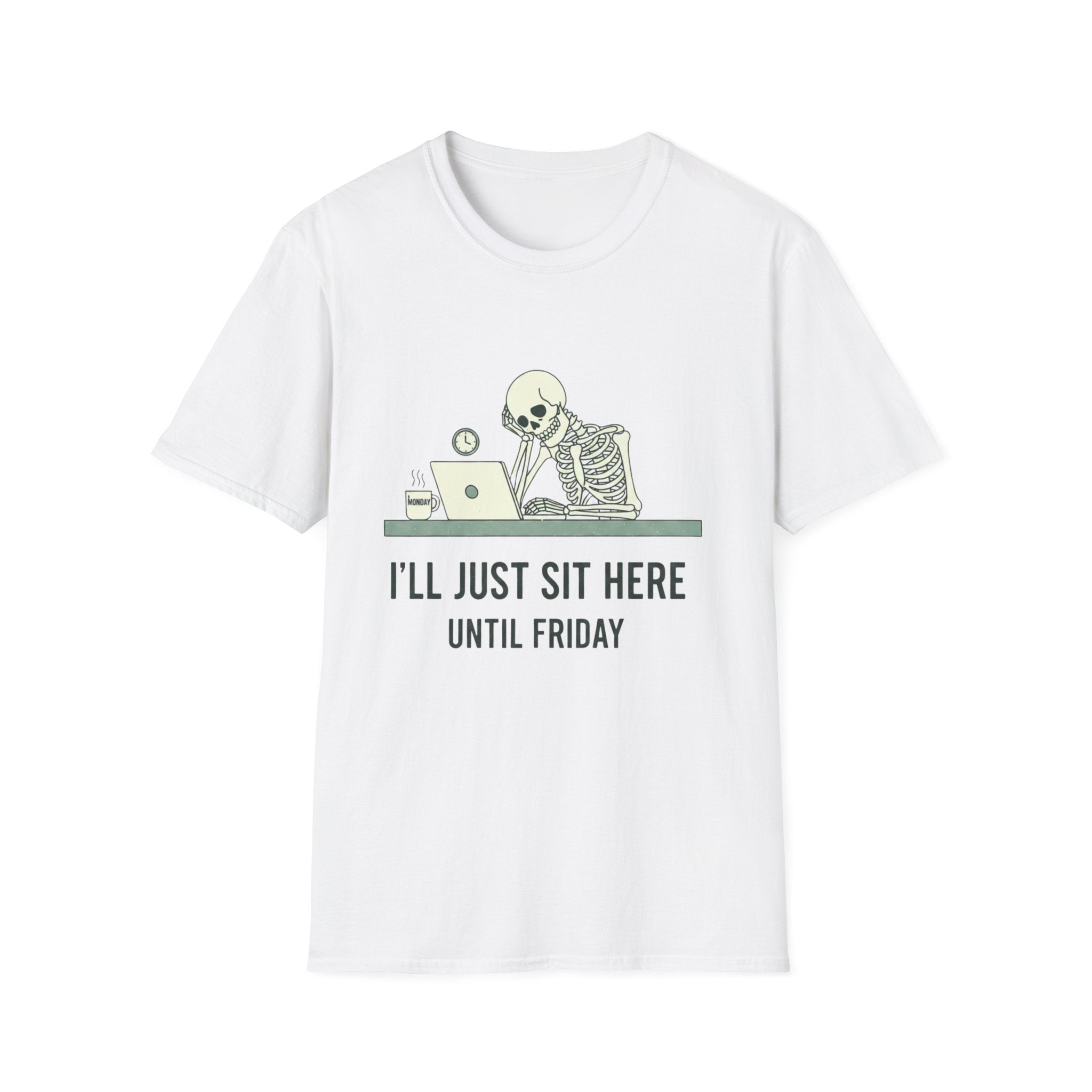 I'll Just Sit Here Until Friday T-Shirt - InkAndThreadPrints
