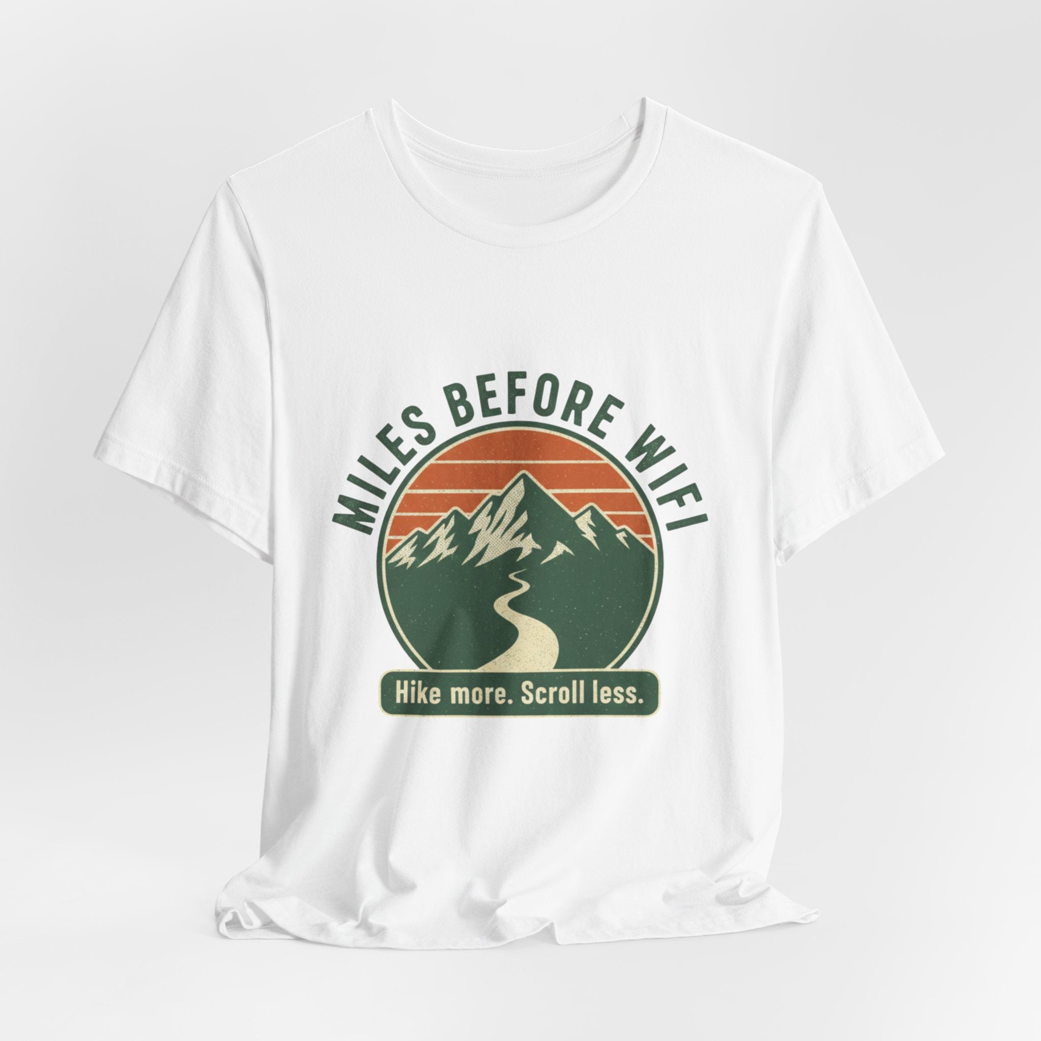 Miles Before WiFi Hiking T-Shirt — "Hike More, Scroll Less" Outdoor Adventure Tee - InkAndThreadPrints