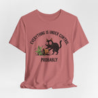 Everything Is Under Control, Probably Cute Cat Tee - InkAndThreadPrints