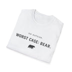 Go Outside. Worst Case: Bear. T-Shirt — Outdoor Adventure Graphic Tee