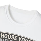 Choose Your Weapon T-Shirt - InkAndThreadPrints