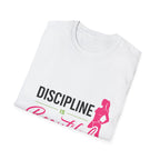 Discipline Is Beautiful T-Shirt - InkAndThreadPrints