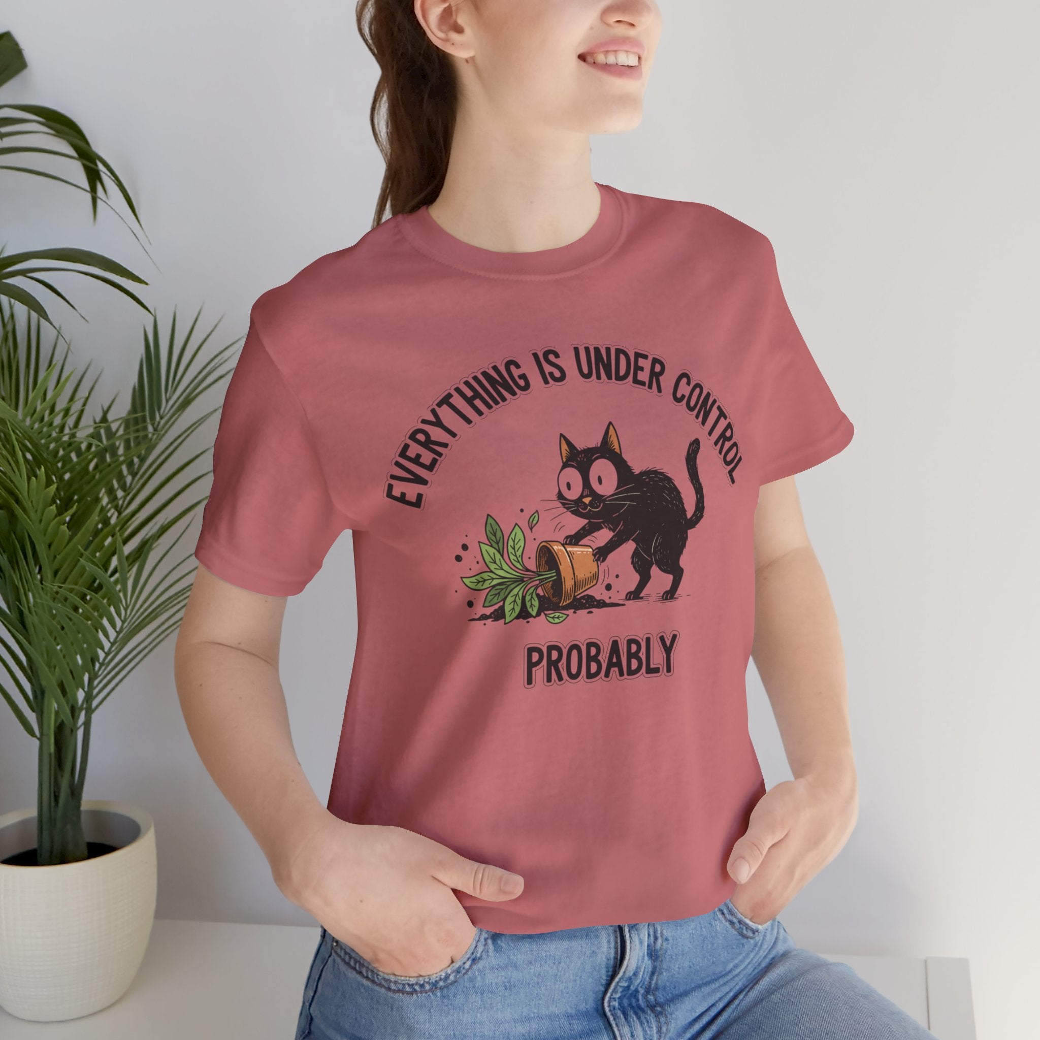 Everything Is Under Control, Probably Cute Cat Tee - InkAndThreadPrints