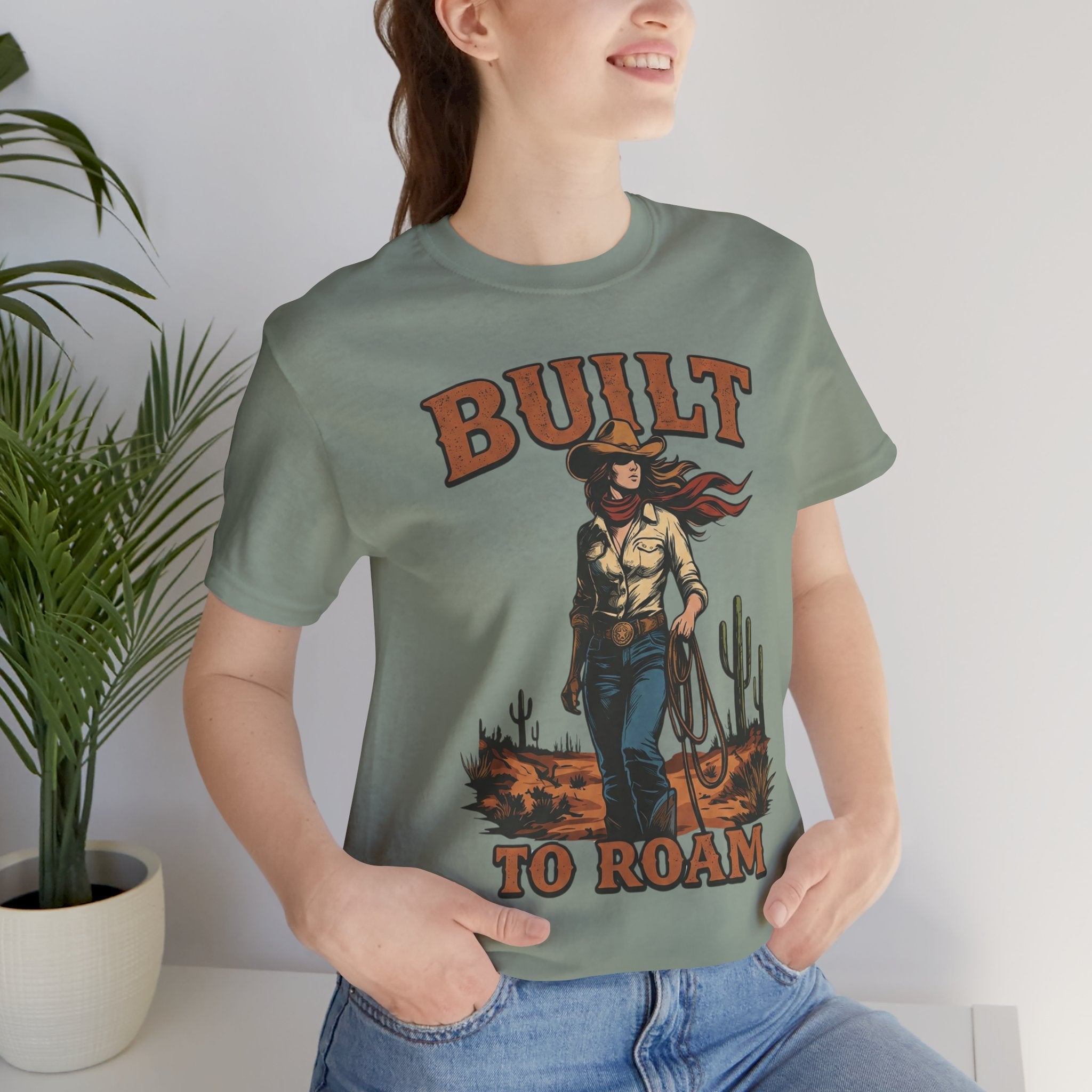 Built to Roam Cowboy – Western Cowgirl Desert Adventure T-Shirt
