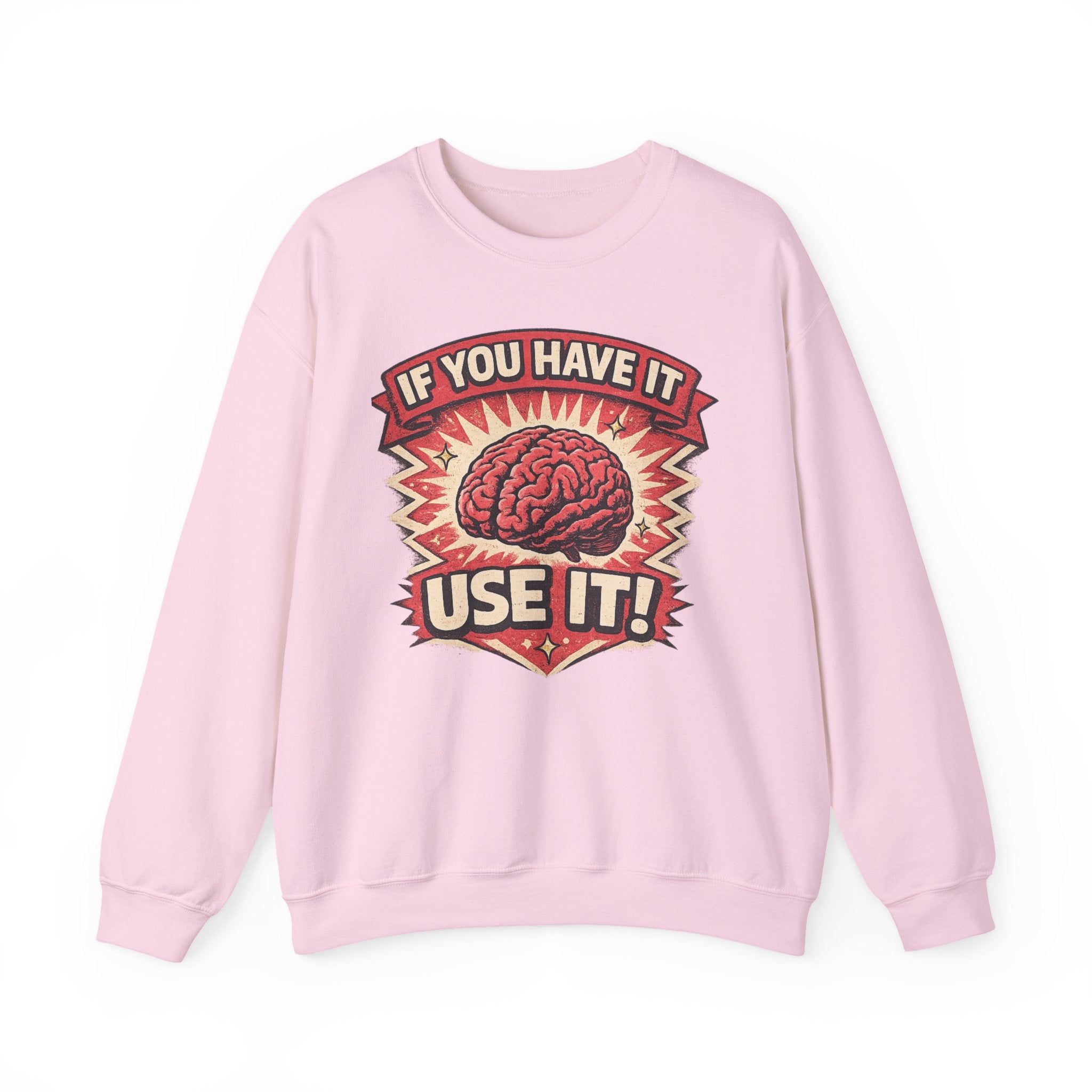 If You Have It Use It (Brain Graphic) - InkAndThreadPrints