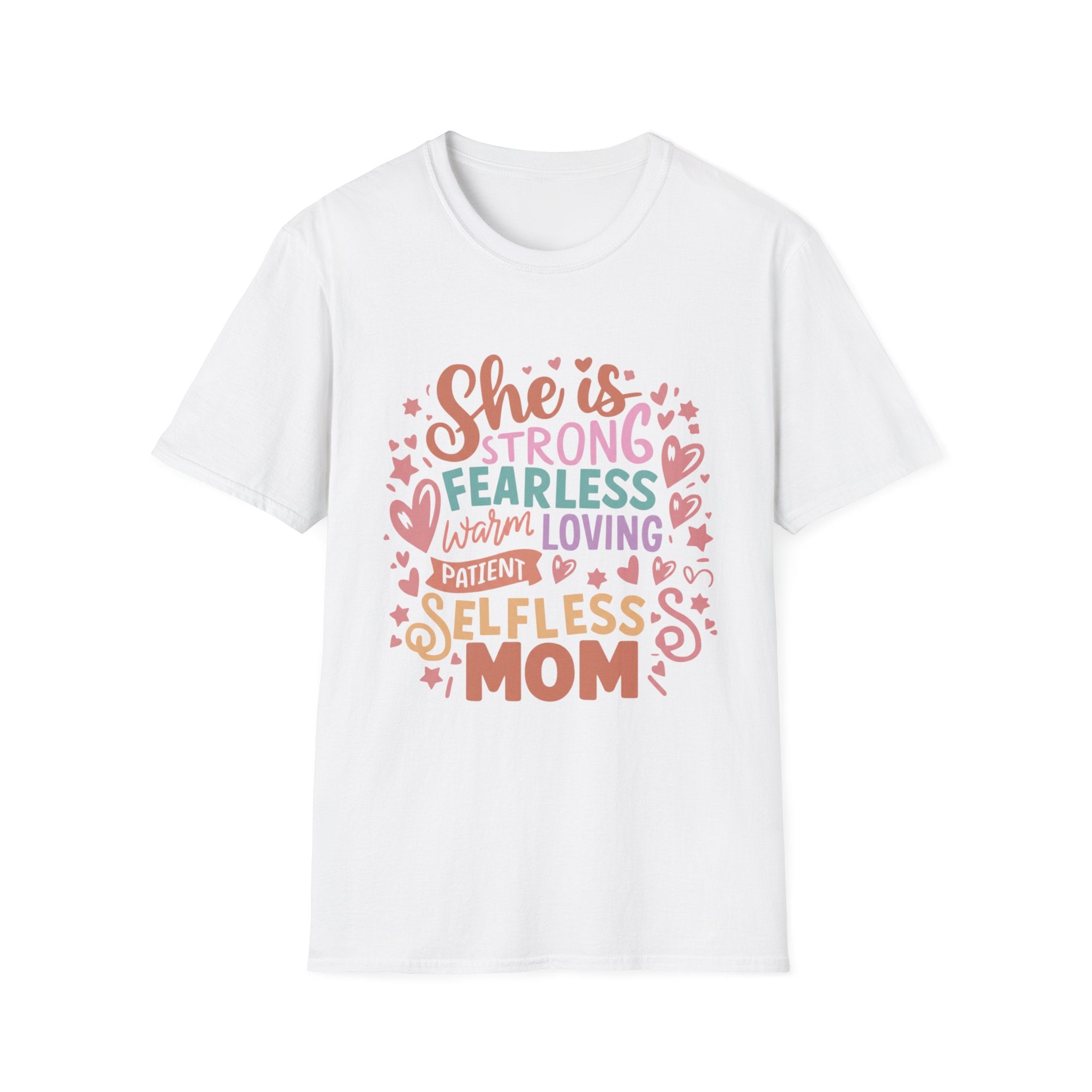 She Is Strong Fearless Loving Patient Selfless Mom T-Shirt - InkAndThreadPrints