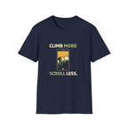 Climb More Scroll Less T‑Shirt - InkAndThreadPrints