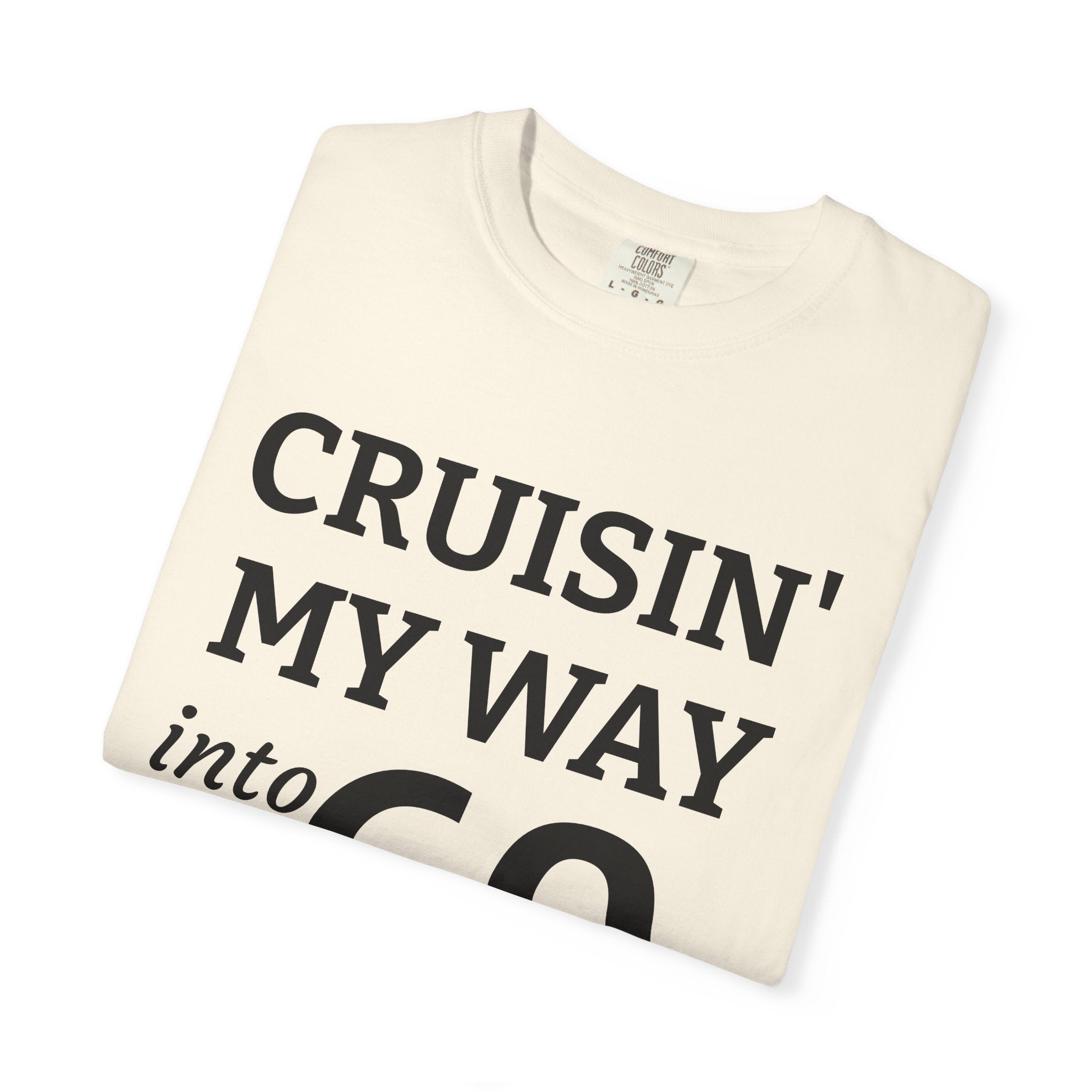 Cruisin' My Way into 60 T-Shirt — 60th Birthday Tee - InkAndThreadPrints