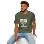 Sorry I'm Late I Was Hiking T-Shirt - InkAndThreadPrints