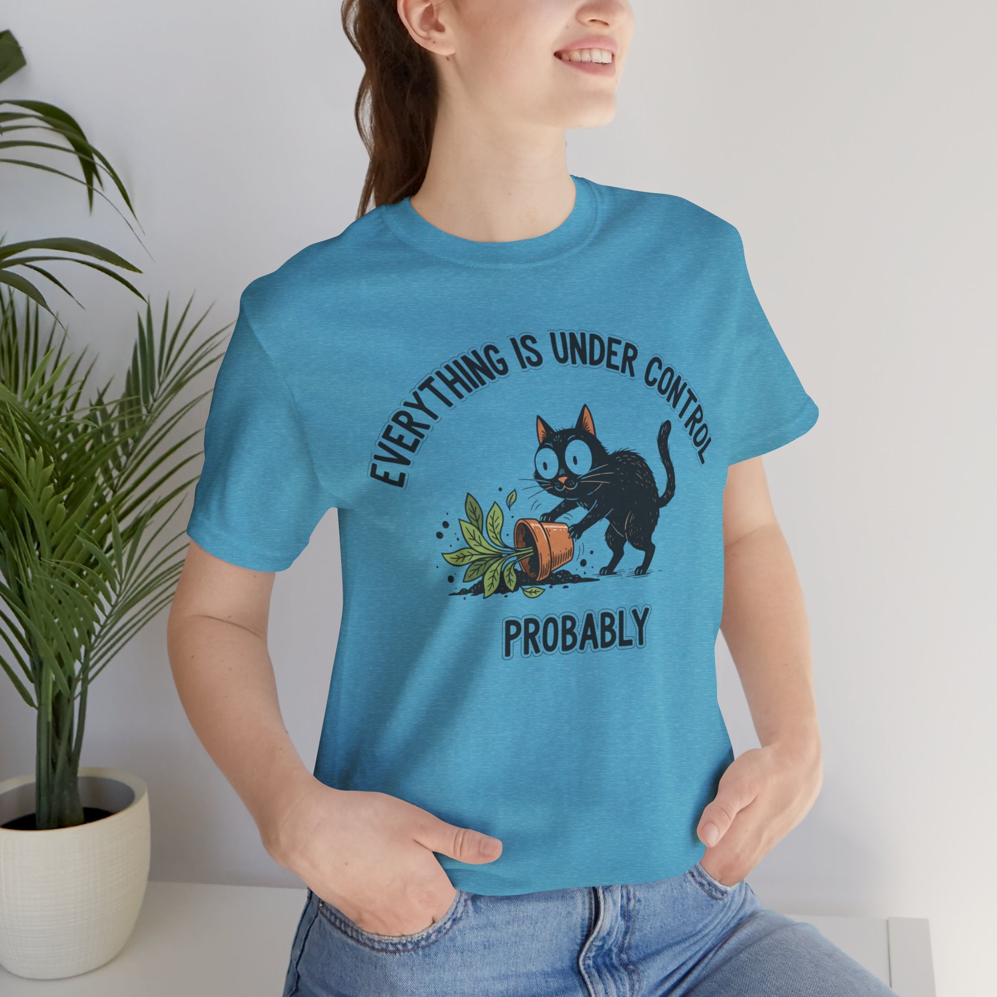 Everything Is Under Control, Probably Cute Cat Tee - InkAndThreadPrints