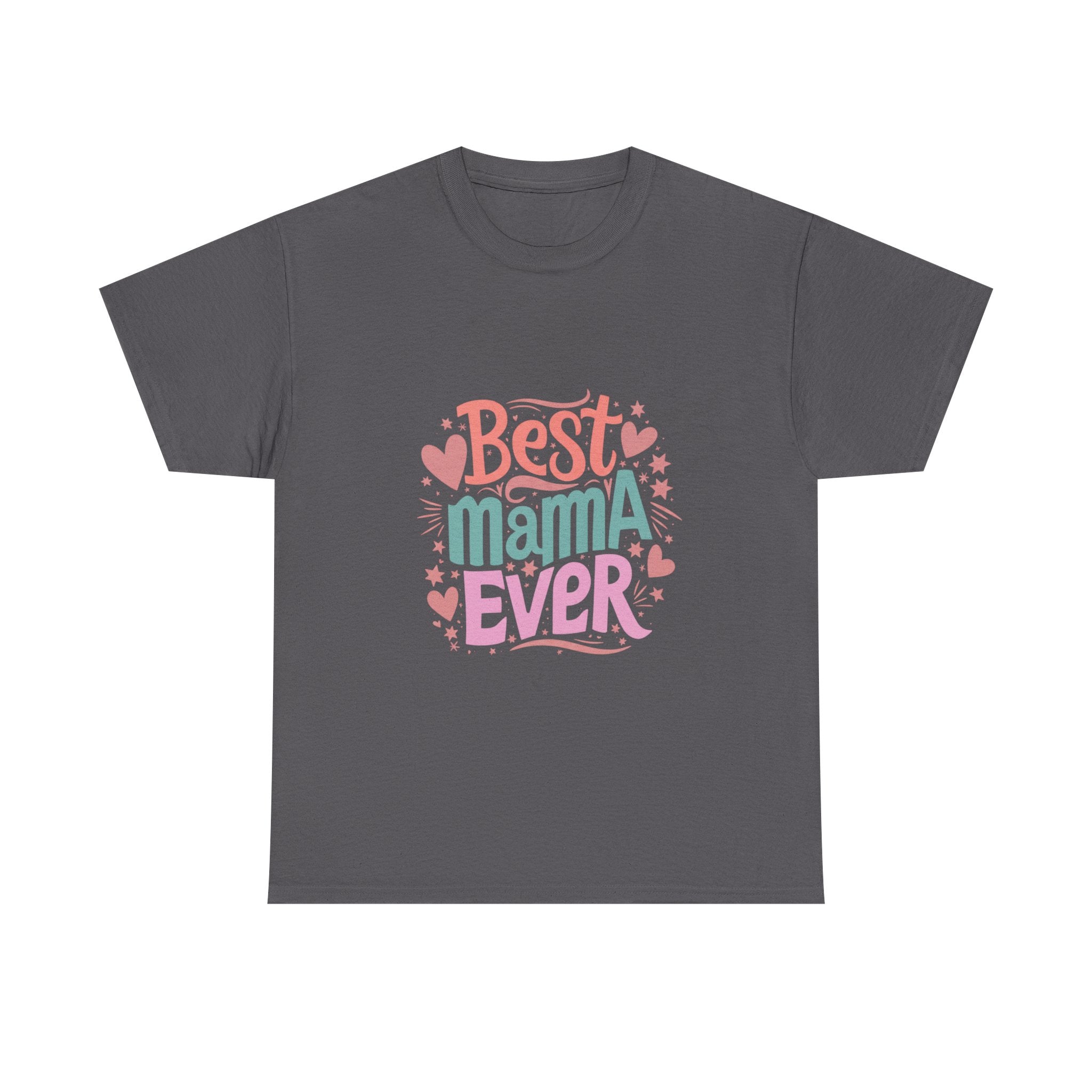 Best Mama Ever T-Shirt—A Wearable Celebration of the World's Best Mom - InkAndThreadPrints