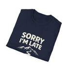 Sorry I'm Late I Was Hiking T-Shirt - InkAndThreadPrints