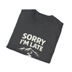 Sorry I'm Late I Was Hiking T-Shirt - InkAndThreadPrints