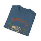 Deadlift? I Feel Dead, Lift Me - Skeleton Weightlifting Tee - InkAndThreadPrints