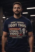 Don't Worry I Got This Tee - InkAndThreadPrints