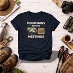 Mountains Before Meetings T-Shirt - InkAndThreadPrints